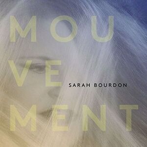 Sarah Bourdon - Mouvement  CD